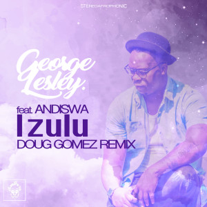 ดาวน์โหลดและฟังเพลง Izulu (Doug Gomez Remix) พร้อมเนื้อเพลงจาก Andiswa