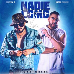 ดาวน์โหลดและฟังเพลง NADIE COMO TU (feat. inter sound) พร้อมเนื้อเพลงจาก Steven S