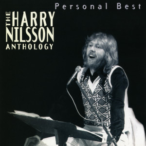 Harry Nilsson的專輯Personal Best: The Harry Nilsson Anthology