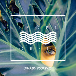 收聽Shaper的Your Eyes歌詞歌曲