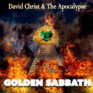 อัลบัม Golden Sabbath ศิลปิน David Christ & The Apocalypse