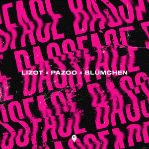 ดาวน์โหลดและฟังเพลง Bassface พร้อมเนื้อเพลงจาก LIZOT
