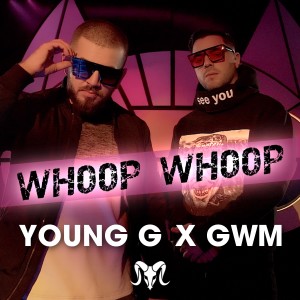 Dengarkan WHOOP WHOOP (Explicit) lagu dari Young G dengan lirik