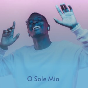 Listen to O Sole Mio song with lyrics from Mario Lanza