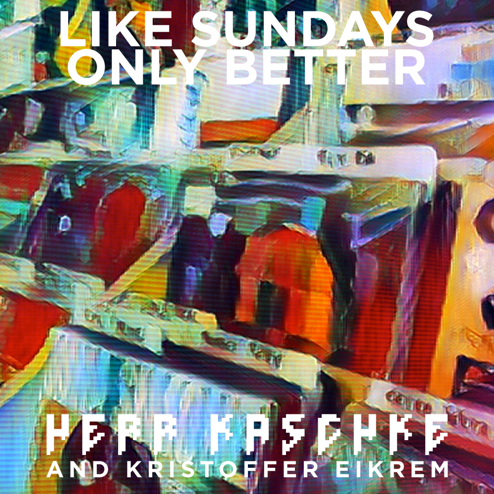 Like Sundays Only Better
