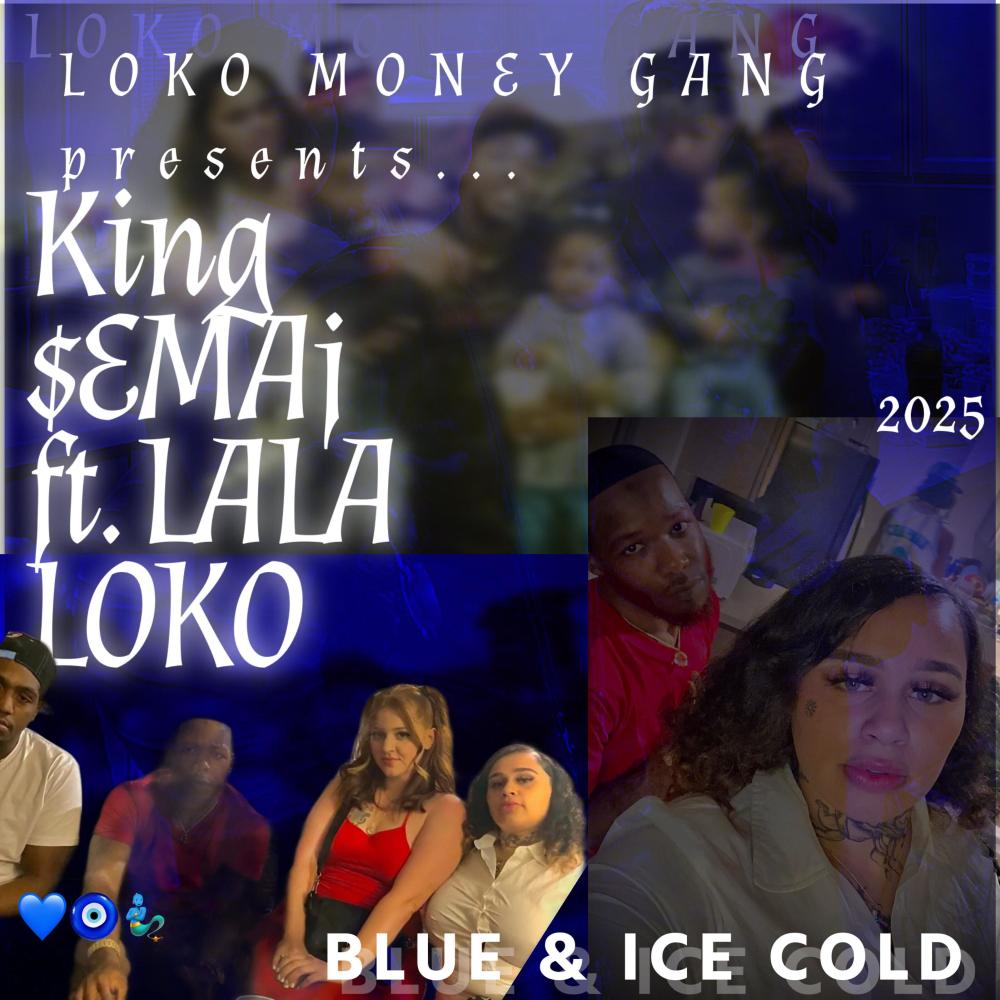 BLUE & ICE COLD (feat. LALA LOKO)