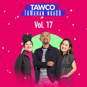 Tawco Vol. 17 dari Jak FM