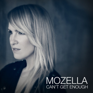 Listen to Can't Get Enough song with lyrics from MoZella