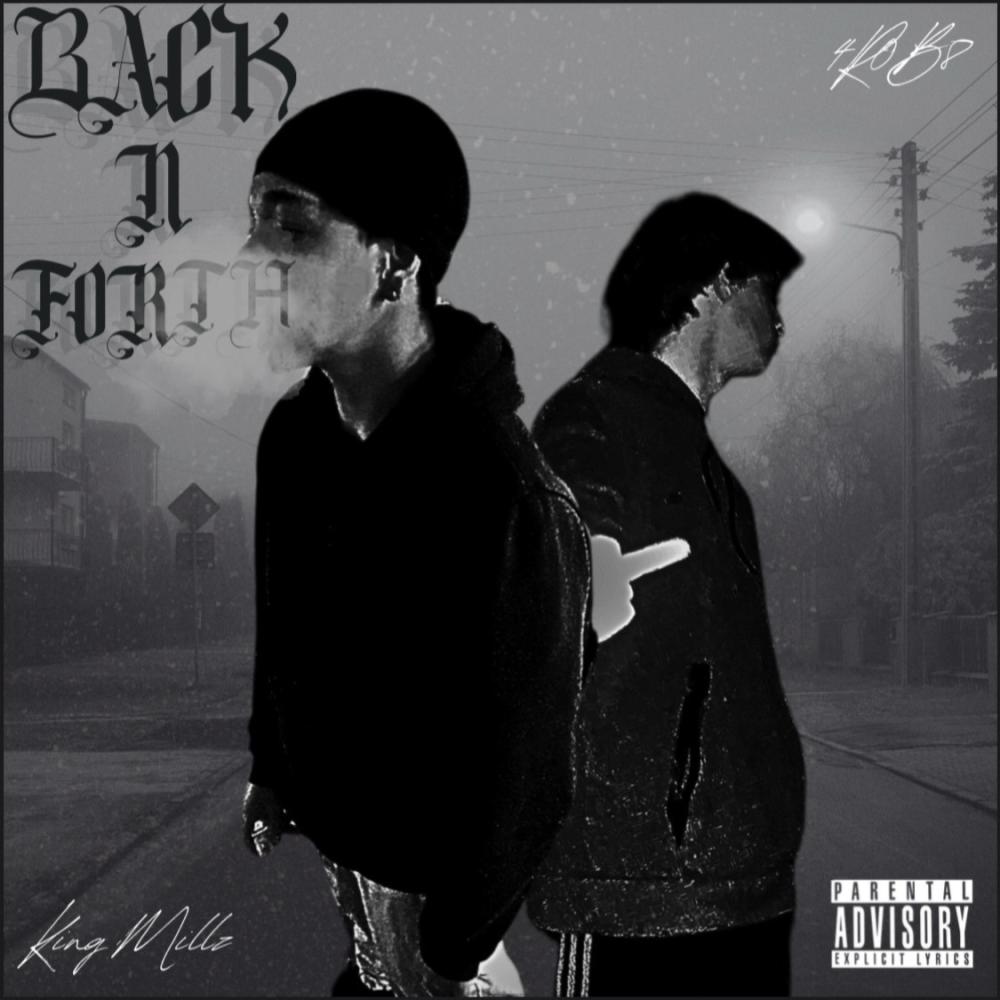 Back n Forth (feat. King Millz) (Explicit)