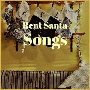 Various Artists的专辑Rent Santa Songs (Explicit)