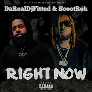 收听DaRealDjFitted的Right Now (Explicit)歌词歌曲