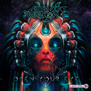 ดาวน์โหลดและฟังเพลง Open Your Eye พร้อมเนื้อเพลงจาก Abstrackt Dmension