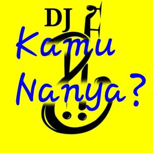Dengarkan Dj Kamu Nanya lagu dari Pasrah Instrumental dengan lirik