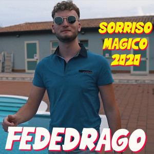 收聽Fededrago的Magico sorriso歌詞歌曲