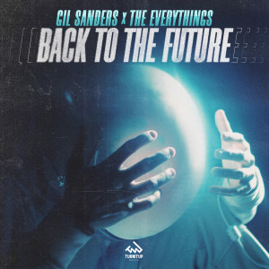 Album Back to the Future (Explicit) from Gil Sanders