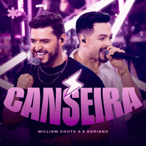 Listen to Canseira song with lyrics from William Couto e Adriano