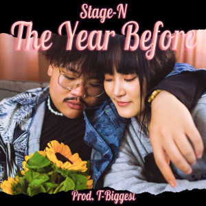 Listen to The Year Before song with lyrics from Stage-N