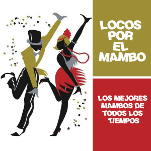 ดาวน์โหลดและฟังเพลง Mambo Infierno พร้อมเนื้อเพลงจาก Machito and his Afro Cuban Orchestra