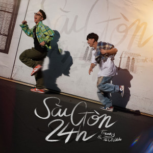 Listen to Sài Gòn 24h song with lyrics from Freaky