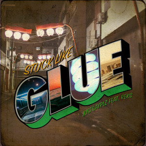 Listen to Stuck Like Glue song with lyrics from Just Say Plz