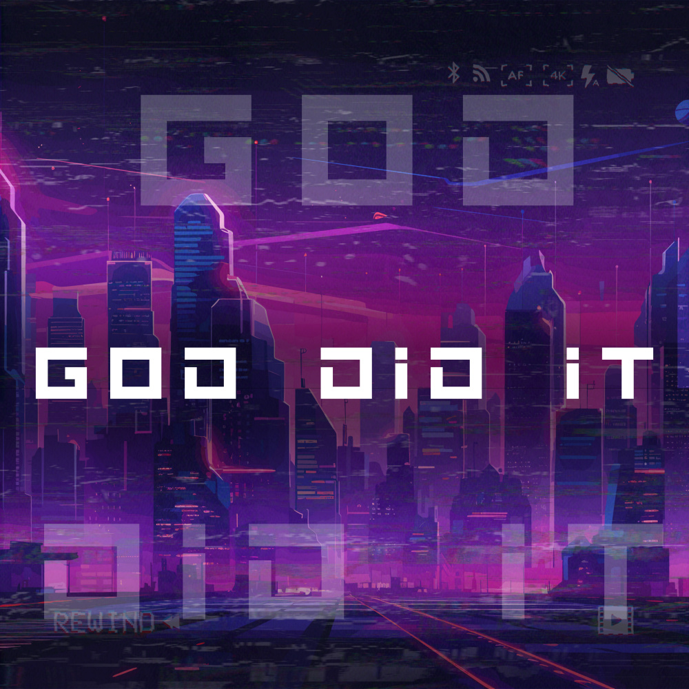 God Did It