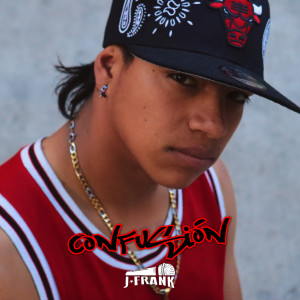 ดาวน์โหลดและฟังเพลง Confusión พร้อมเนื้อเพลงจาก J Frank