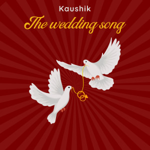 Album The Wedding Song from Kaushik