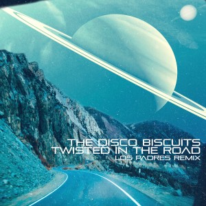 The Disco Biscuits的專輯Twisted in the Road (Los Padres Remix)