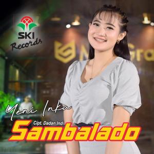 Dengarkan Sambalado lagu dari Yeni Inka dengan lirik