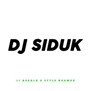 Album Jj Ngeold X Style Ngamuk (feat. ID Creative) from DJ SIDUK