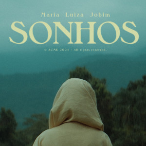ดาวน์โหลดและฟังเพลง Sonhos พร้อมเนื้อเพลงจาก Maria Luiza Jobim