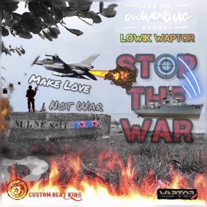 Lowik Waptor的專輯STOP THE WAR (Radio Edit) (Explicit)