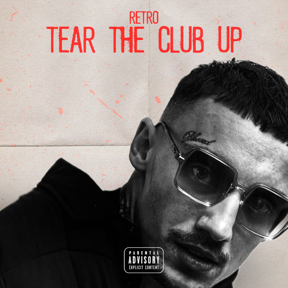 Tear the Club Up (Explicit)