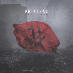 Phinehas的專輯Dark Flag