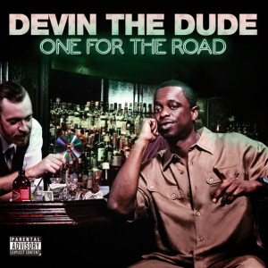 Devin the Dude的專輯One for the Road