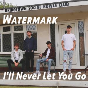 Watermark的專輯I'll Never Let You Go