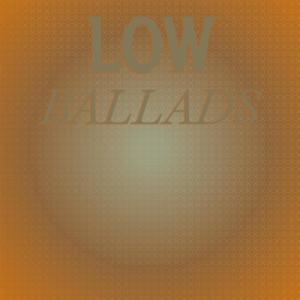 Album Low Ballads from 