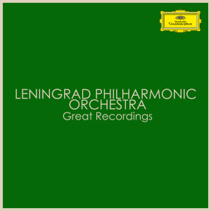 Leningrad Philharmonic Orchestra的專輯Leningrad Philharmonic Orchestra - Great Recordings