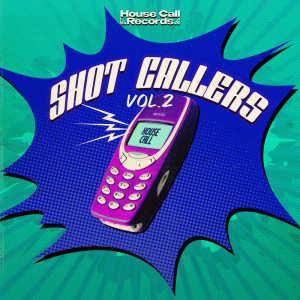 Album Shot Callers Vol. 2 (Explicit) oleh House Call