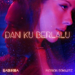 Album Dan Ku Berlalu oleh Bayu Risa