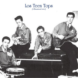 Los Teen Tops的专辑Los Teen Tops (Remastered 2020)