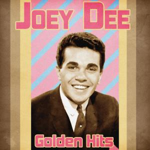 Joey Dee & The Starlighters的專輯Golden Hits (Remastered)