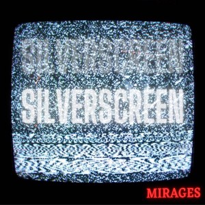 ดาวน์โหลดและฟังเพลง Silverscreen พร้อมเนื้อเพลงจาก Mirages