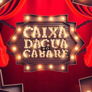 Album CAIXA DAGUA E O CABARE (Explicit) from DJ Tchouzen