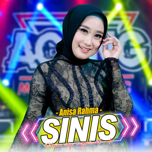 Dengarkan Sinis lagu dari Anisa Rahma dengan lirik