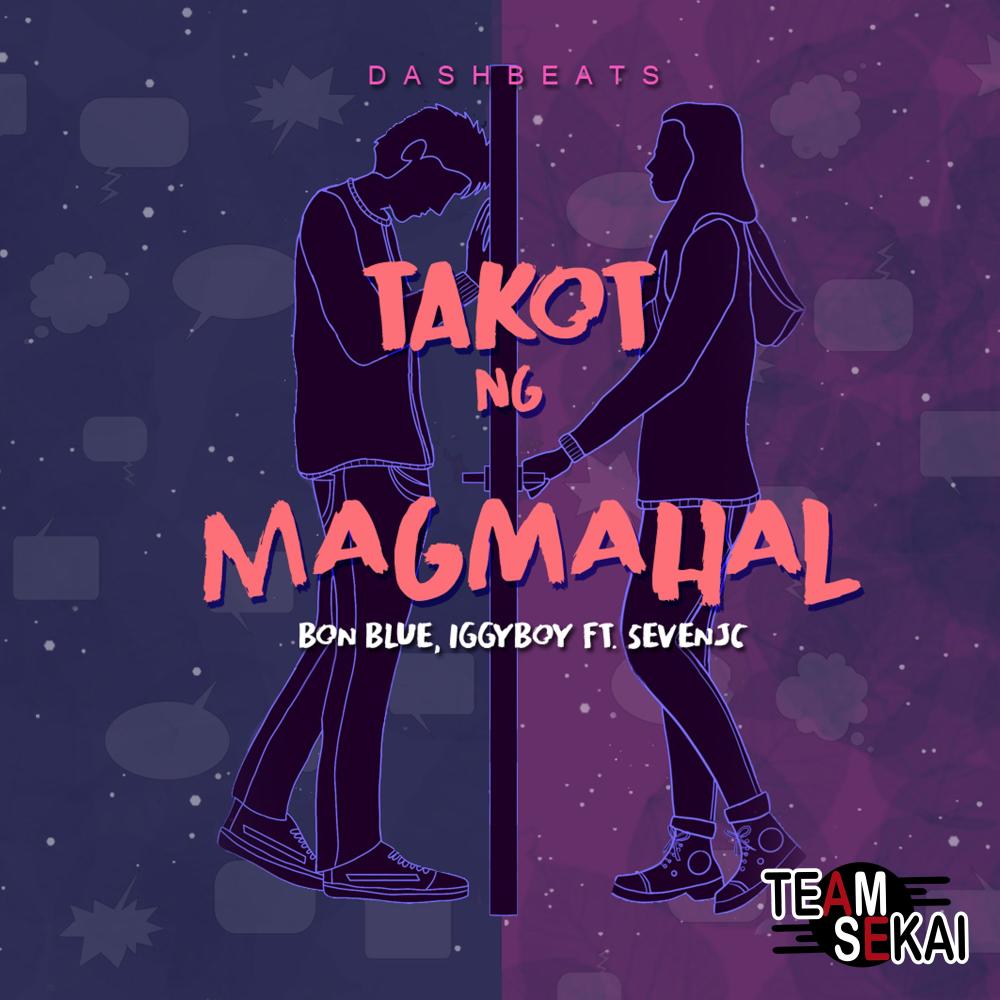 Takot Ng Magmahal (feat. BonBlue & IggyBoy) (Explicit)