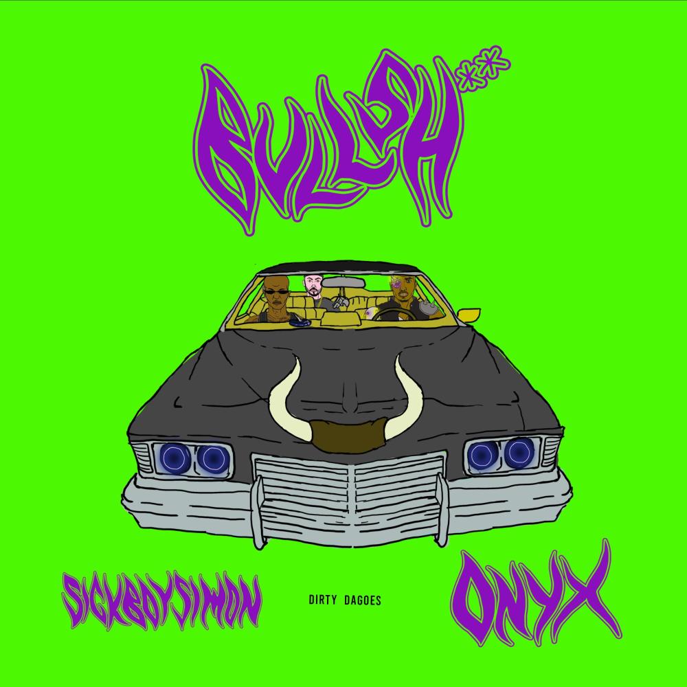 Bullshit (feat. Onyx) (Explicit)
