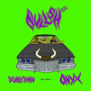 อัลบัม Bullshit (feat. Onyx) (Explicit) ศิลปิน Sick Boy Simon