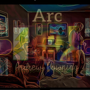 收聽Andrew Downing的Arc歌詞歌曲