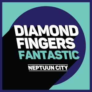 ดาวน์โหลดและฟังเพลง Fantastic พร้อมเนื้อเพลงจาก Diamond Fingers